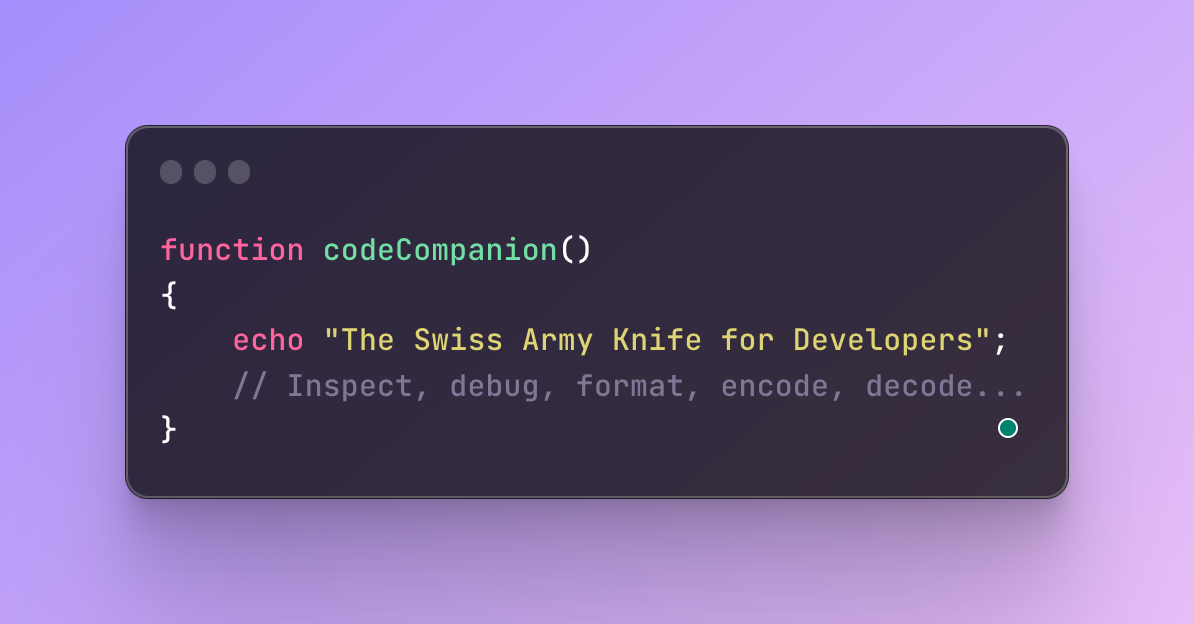 The Swiss Army Knife For Developers Code Companion